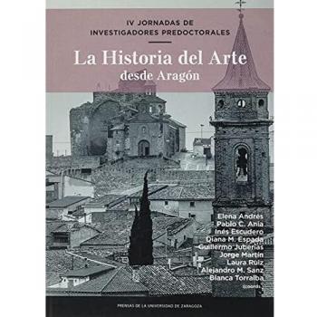 IV Jornadas de investigadores predoctorales: La Historia del Arte desde Aragón