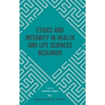 Ethics and Integrity in Health and Life Sciences Research (Advances in Research Ethics and Integrity, 4, Band 4)