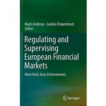 Regulating and Supervising European Financial Markets: More Risks than Achievements