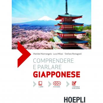 Comprendere e parlare giapponese. Lezioni ed esercizi. Con soluzioni. Con 3 CD Audio