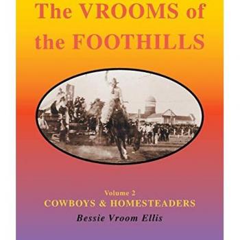 The Vrooms of the Foothills, Volume 2: Cowboys & Homesteaders