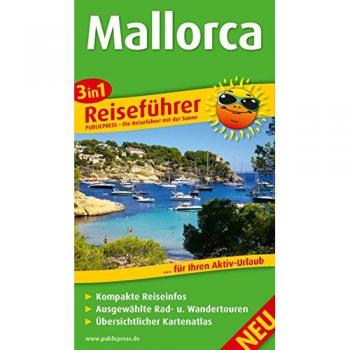 Mallorca: 3in1-Reiseführer für Ihren Aktiv-Urlaub, kompakte Reiseinfos, ausgewählte Rad