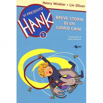 Breve storia di un lungo cane. Vi presento Hank. Ediz. illustrata. Vol. 2