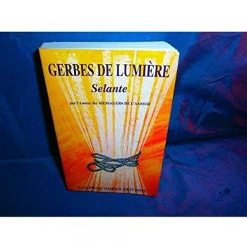 GERBES DE LUMIERES. : Selante