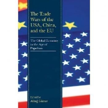 The Trade Wars of the USA, China, and the EU: The Global Economy in the Age of Populism