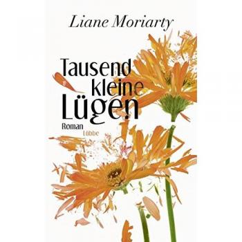 Tausend kleine Lügen: Roman (Allgemeine Reihe. Bastei Lübbe Taschenbücher)