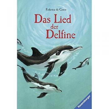 Das Lied der Delfine: In neuer Rechtschreibung