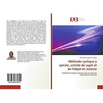 Beyi, Wendgoudi Appolinaire: Méthode cyclique à spirale, unicité du sujet et de l'objet en science