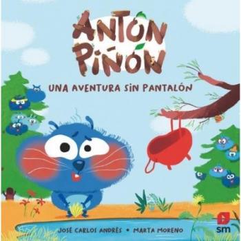 Antón Piñón, una aventura sin pantalón (Tapa dura).
