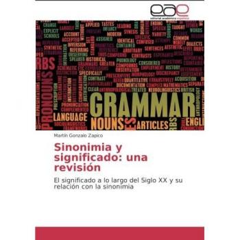 Sinonimia y significado: una revisión: El significado a lo largo del Siglo XX y su relación con la sinonimia