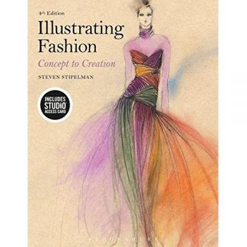 Illustrating Fashion by Stipelman & Steven Fashion Insititue of Technology & USA