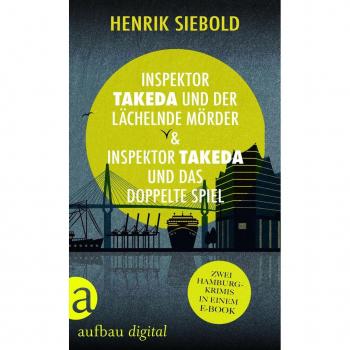 Aufbau Verlage GmbH Inspektor Takeda und der lächelnde Mörder & Inspektor Takeda und das doppelte Spiel