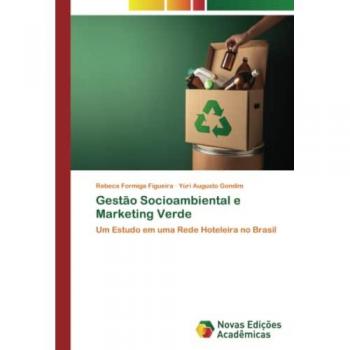 Gestão Socioambiental e Marketing Verde: Um Estudo em uma Rede Hoteleira no Brasil