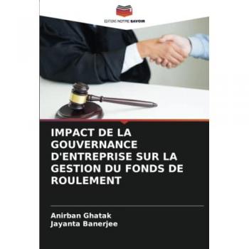 IMPACT DE LA GOUVERNANCE D'ENTREPRISE SUR LA GESTION DU FONDS DE ROULEMENT