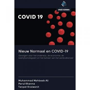 Nieuw Normaal en COVID-19: Gevolgen voor het onderwijs, de economie, de bedrijfsstrategieën en het beheer van het aanbodkanaal