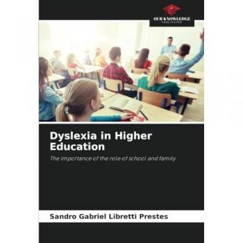 Libretti Prestes, Sandro Gabriel: Dyslexia in Higher Education
