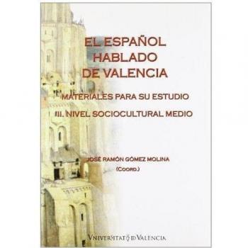 El español hablado de valencia, ii