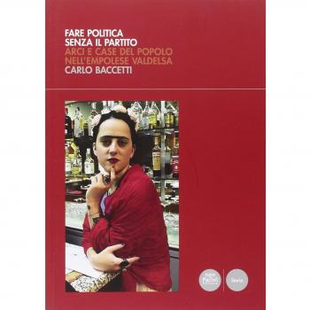 Fare politica senza il partito. ARCI e case del popolo nell'empolese Valdelsa