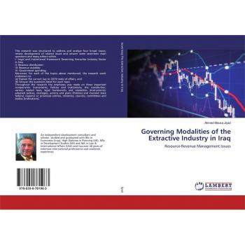 Jiyad, Ahmed Mousa: Governing Modalities of the Extractive Industry in Iraq