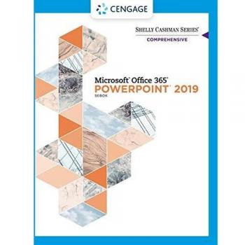 Shelly Cashman Series® Microsoft® Office 365® & PowerPoint® 2019 Comprehensive