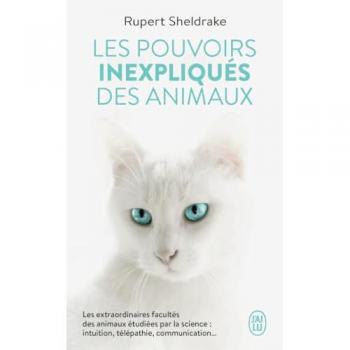 Les pouvoirs inexpliqués des animaux