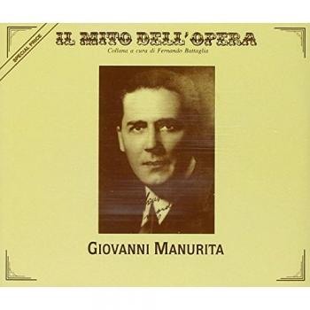 The Artistry of Giovanni Manurita – Opera Arias