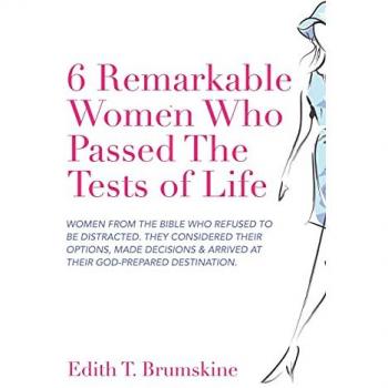 6 Remarkable Women Who Passed The Tests of Life: Women from the Bible who refused to be distracted. They considered their options, made decisions & arrived at their God-prepared Destination.