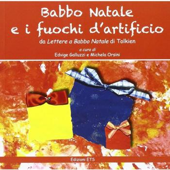 Babbo Natale e i fuochi d'artificio. da «Lettere a Babbo Natale» di Tolkien. Ediz. illustrata