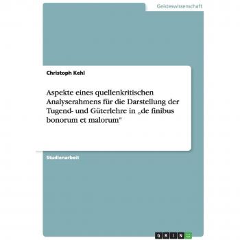 Aspekte eines quellenkritischen Analyserahmens für die Darstellung der Tugend
