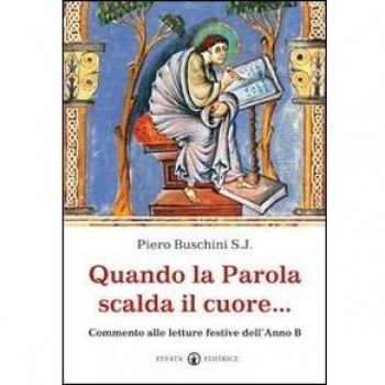 Quando la Parola scalda il cuore...: Commento alle letture festive dell’Anno B
