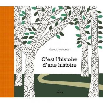 Edouard Manceau C'Est L'Histoire D'Une Histoire