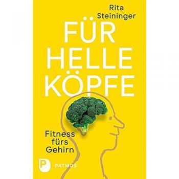 Rita Steininger Für Helle Köpfe: Fitness Fürs Gehirn