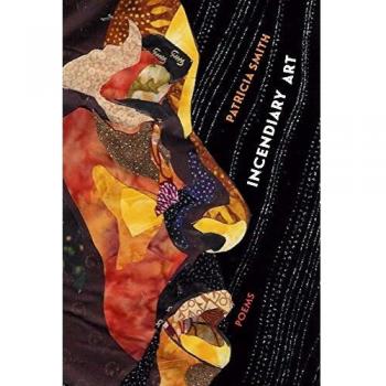 Incendiary Art: Poems (Triquarterly Books)
