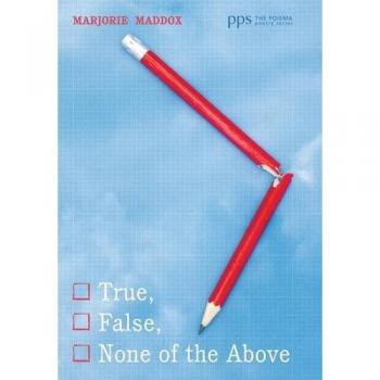True, False, None of the Above