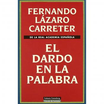 El dardo en la palabra (Ensayo) (Spanish Edition)