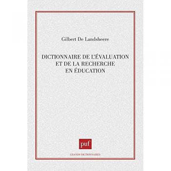 Dictionnaire de l'évaluation et de la recherche en éducation