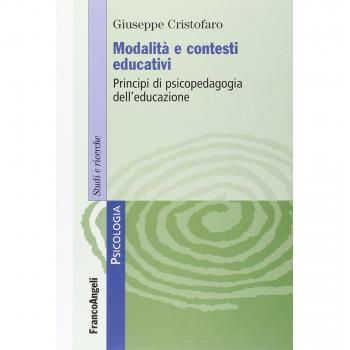 Modalità e contesti educativi. Principi di psicopedagogia dell'educazione