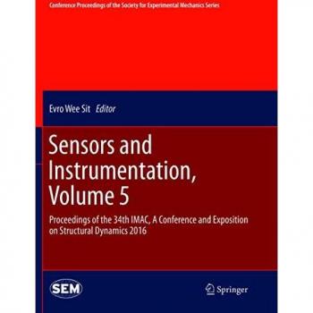 Sensors and Instrumentation, Volume 5: Proceedings of the 34th IMAC Conference on Structural Dynamics 2016