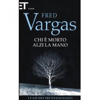 CHI Ã MORTO ALZI LA MANO. I CASI DEI TRE EVANGELISTI