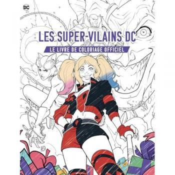 Les super-vilains DC, le livre de coloriage officiel