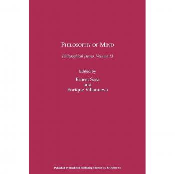 Philosophy of Mind, Philosophical Issues, Vol 13