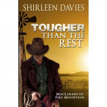 Tougher Than The Rest : MacLarens of Fire Mountain, by Shirleen Davies