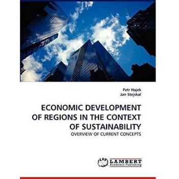 ECONOMIC DEVELOPMENT OF REGIONS IN THE CONTEXT OF SUSTAINABILITY: OVERVIEW OF CURRENT CONCEPTS