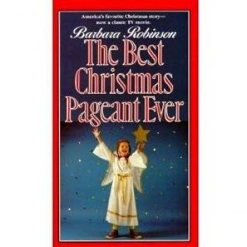 Barbara Robinson The Best Christmas Pageant Ever