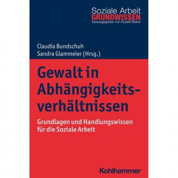 Kohlhammer Gewalt in Abhängigkeitsverhältnissen