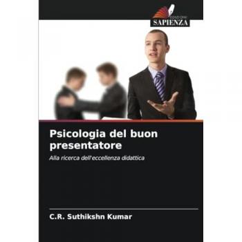 Kumar, C. R. Suthikshn: Psicologia del buon presentatore