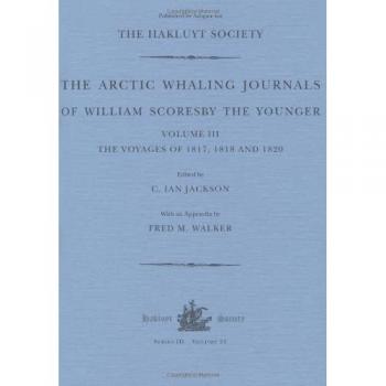 The Arctic Whaling Journals of William Scoresby the Younger