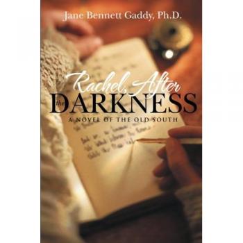 Rachel, After the Darkness: A Novel of the Old South