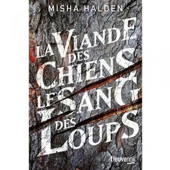 La viande des chiens le sang des loups
