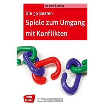Andrea Behnke Die 50 Besten Spiele Zum Umgang Mit Konflikten